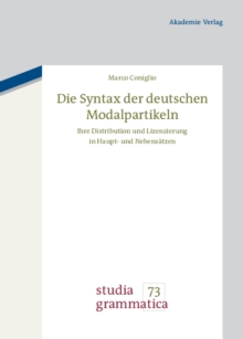 Die Syntax der deutschen Modalpartikeln : Ihre Distribution und Lizenzierung in Haupt- und Nebensatzen