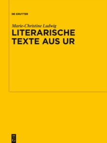 Literarische Texte aus Ur : Kollationen und Kommentare zu UET 6/1-2