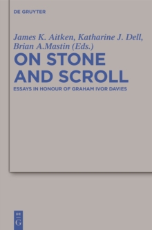 On Stone and Scroll : Essays in Honour of Graham Ivor Davies