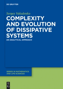 Complexity and Evolution of Dissipative Systems : An Analytical Approach