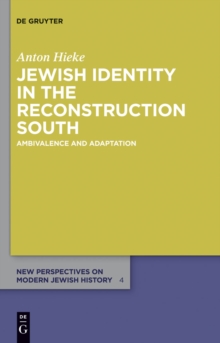 Jewish Identity in the Reconstruction South : Ambivalence and Adaptation