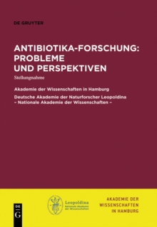 Antibiotika-Forschung: Probleme und Perspektiven : Stellungnahme
