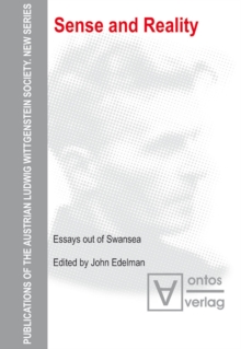 Sense and Reality : Essays out of Swansea