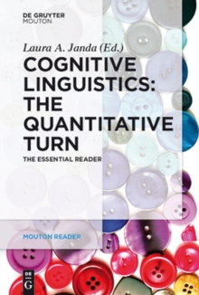 Cognitive Linguistics - The Quantitative Turn : The Essential Reader