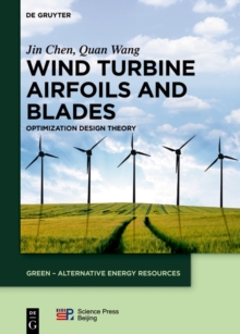 Wind Turbine Airfoils and Blades : Optimization Design Theory