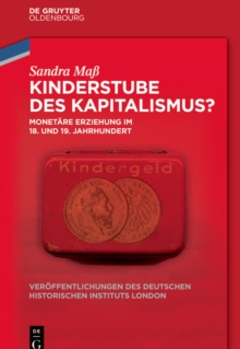 Kinderstube des Kapitalismus? : Monetare Erziehung im 18. und 19. Jahrhundert