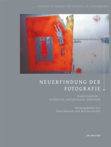 Neuerfindung der Fotografie : Hans Danuser - Gesprache, Materialien, Analysen