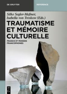 Traumatisme et memoire culturelle : France et espaces francophones
