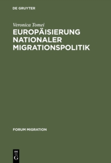 Europaisierung nationaler Migrationspolitik : Eine Studie zur Veranderung von Regieren in Europa