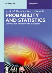 Probability and Statistics : A Course for Physicists and Engineers