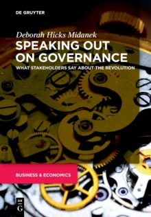 Speaking Out on Governance : What Stakeholders Say About the Revolution