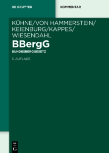 BBergG Bundesberggesetz : Kommentar
