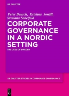 Corporate Governance in a Nordic Setting : The Case of Sweden