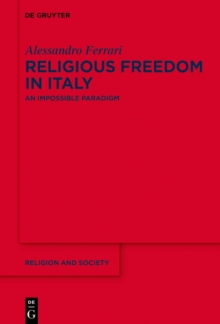 Religious Freedom in Italy : An Impossible Paradigm?