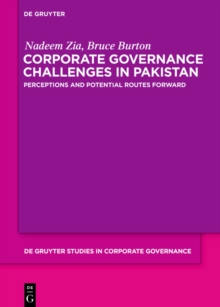 Corporate Governance Challenges in Pakistan : Perceptions and Potential Routes Forward