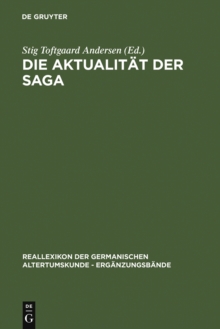 Die Aktualitat der Saga : Festschrift fur Hans Schottmann