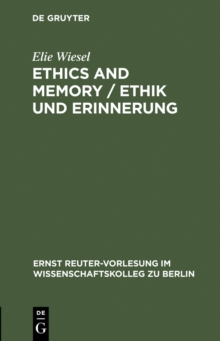 Ethics and Memory / Ethik und Erinnerung