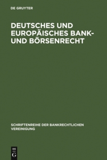 Deutsches und europaisches Bank- und Borsenrecht : Bankrechtstag 1993