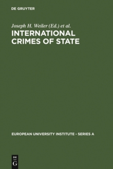 International Crimes of State : A Critical Analysis of the ILC's Draft Article 19 on State Responsibility