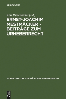 Ernst-Joachim Mestmacker - Beitrage zum Urheberrecht