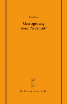 Gesetzgebung ohne Parlament? : Vortrag gehalten vor der Juristischen Gesellschaft zu Berlin am 24. September 2003