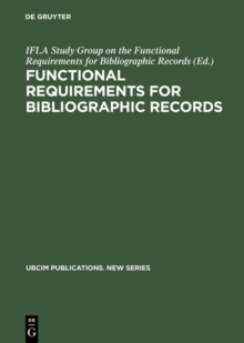 Functional Requirements for Bibliographic Records : Final Report