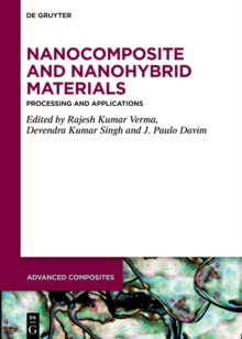 Nanocomposite and Nanohybrid Materials : Processing and Applications