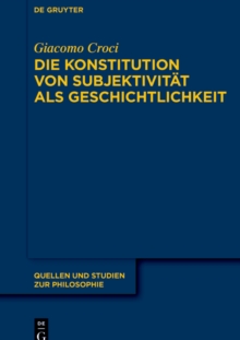 Die Konstitution von Subjektivitat als Geschichtlichkeit : Im Anschluss an F. Schellings »System des transzendentalen Idealismus« und M. Heideggers »Sein und Zeit«