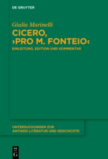 Cicero, ›Pro M. Fonteio‹ : Einleitung, Edition und Kommentar