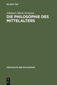 Die Philosophie des Mittelalters