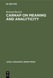 Carnap on meaning and analyticity