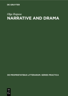 Narrative and Drama : Essays in Modern Italian Literature from Verga to Pasolini