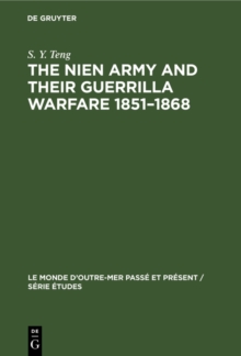 The Nien Army and their guerrilla warfare 1851-1868