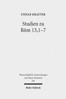 Studien zu Rom 13,1-7 : Paulus und der politische Diskurs der neronischen Zeit