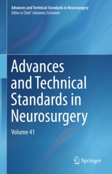 Advances and Technical Standards in Neurosurgery : Volume 41