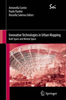 Innovative Technologies in Urban Mapping : Built Space and Mental Space