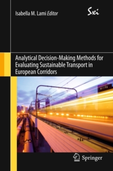 Analytical Decision-Making Methods for Evaluating Sustainable Transport in European Corridors