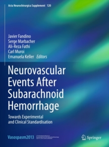 Neurovascular Events After Subarachnoid Hemorrhage : Towards Experimental and Clinical Standardisation