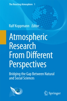 Atmospheric Research From Different Perspectives : Bridging the Gap Between Natural and Social Sciences