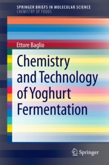 Chemistry and Technology of Yoghurt Fermentation