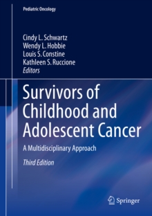 Survivors of Childhood and Adolescent Cancer : A Multidisciplinary Approach