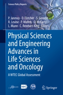 Physical Sciences and Engineering Advances in Life Sciences and Oncology : A WTEC Global Assessment