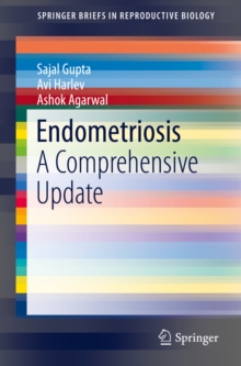 Endometriosis : A Comprehensive Update