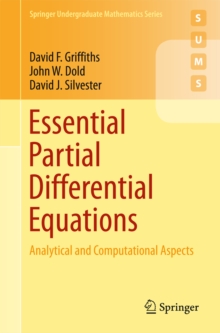 Essential Partial Differential Equations : Analytical and Computational Aspects
