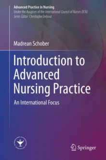 Introduction to Advanced Nursing Practice : An International Focus