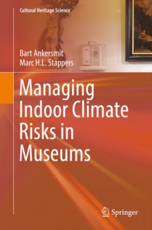 Managing Indoor Climate Risks in Museums