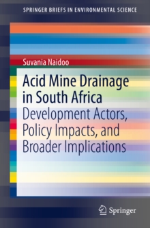 Acid Mine Drainage in South Africa : Development Actors, Policy Impacts, and Broader Implications