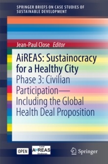 AiREAS: Sustainocracy for a Healthy City : Phase 3: Civilian Participation - Including the Global Health Deal Proposition
