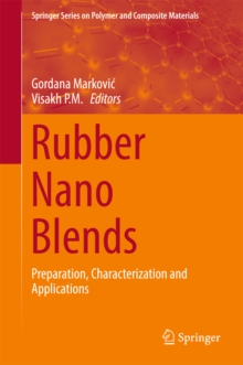 Rubber Nano Blends : Preparation, Characterization and Applications