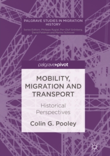 Mobility, Migration and Transport : Historical Perspectives